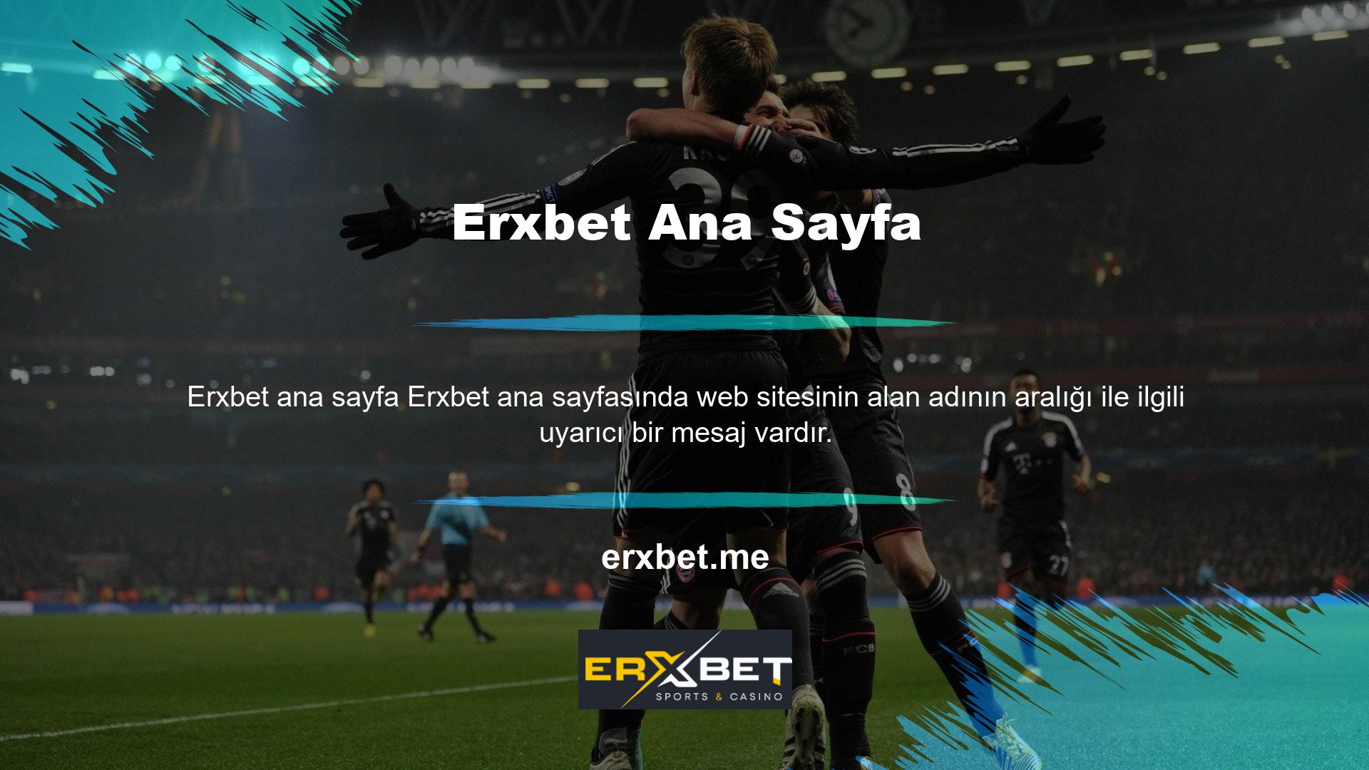 Uzun süredir devam eden geçmişi ve derin kökleri nedeniyle, Erxbet genellikle kullanıcıları aldatabilen sahte alanlar ve benzer görünümlü web siteleri tarafından hedeflenir